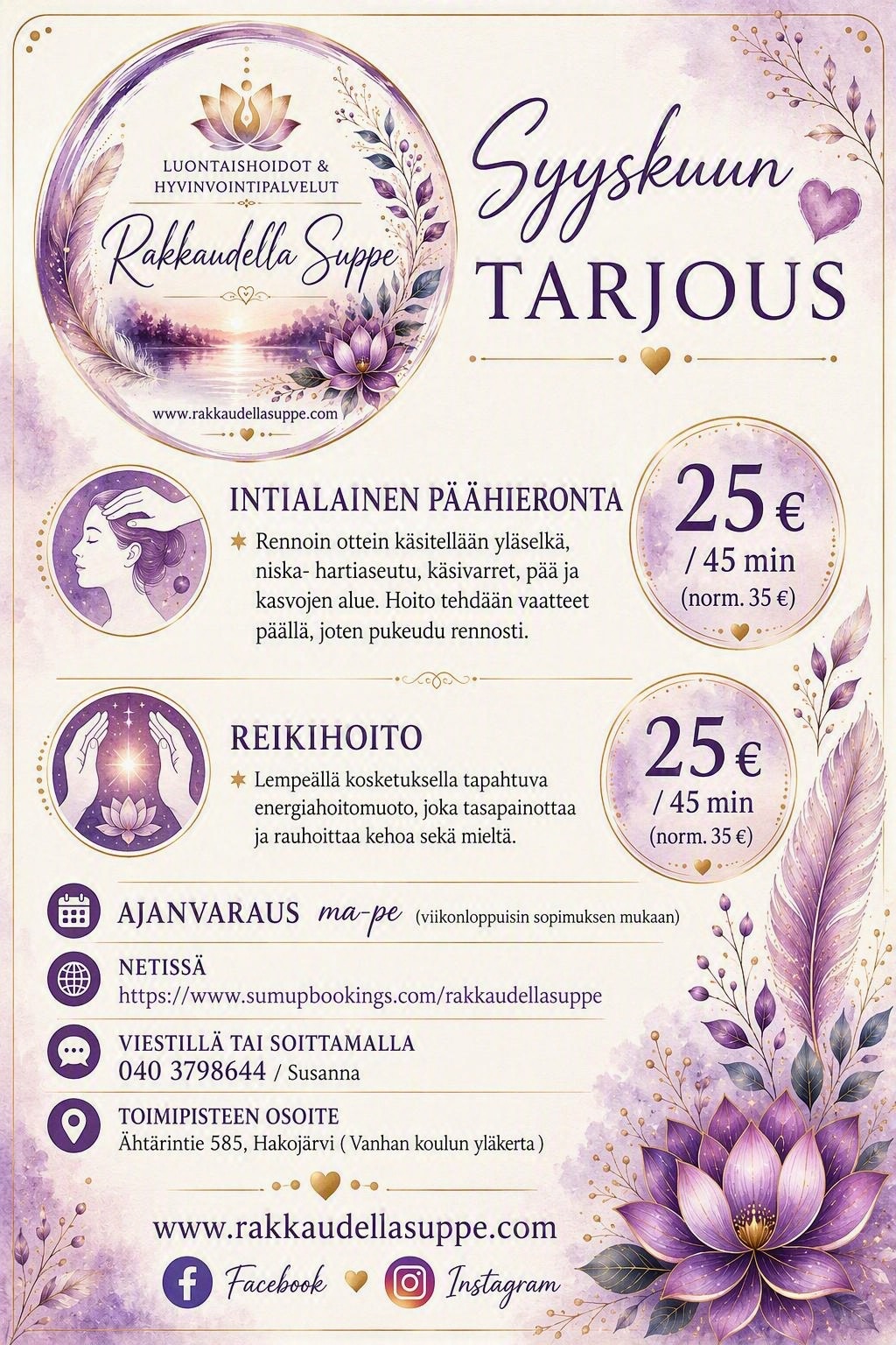 Ota hetki itsellesi 💜
Tarjoukset voi hyödyntää myös lahjakortteina. 
Jos lahjakortti tulee joululahjaksi niin voimassaoloaika on jouluaatosta eteenpäin 6 kk, muuten ostopäivästä alkaen.